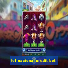 lct nacional credit bet